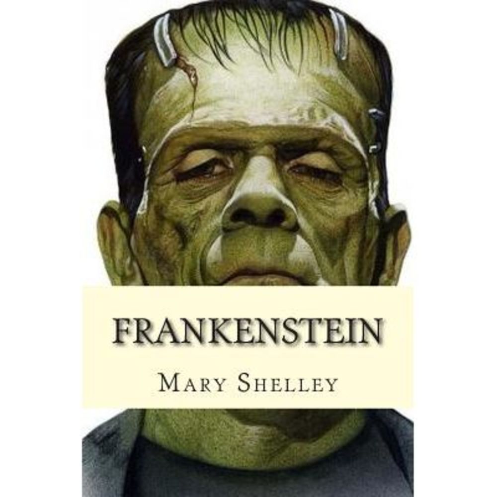 Frankenstein -- Mary Shelley
